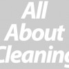 All About Cleaning